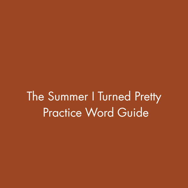The Summer I Turned Pretty Practice Word Guide