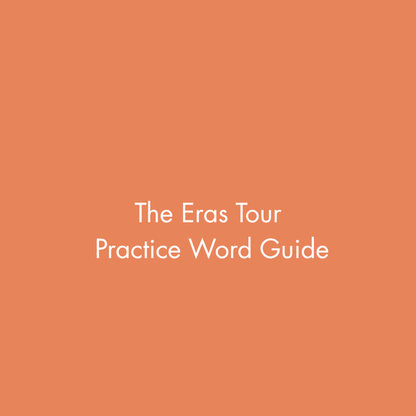 The Eras Tour Practice Word Guide
