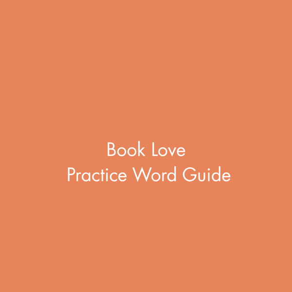 Book Love Practice Word Guide