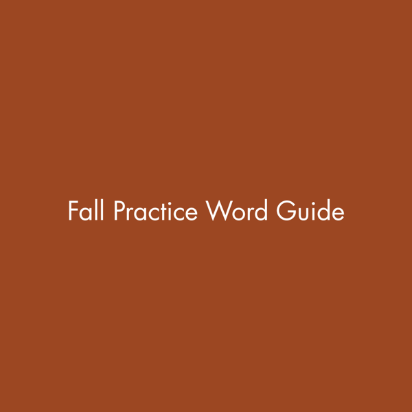 Fall Practice Word Guide